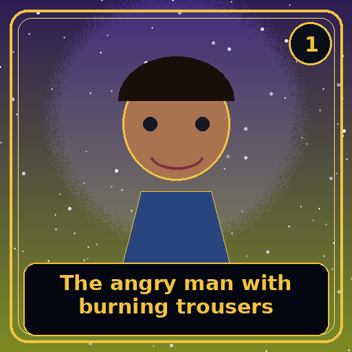 The angry man with burning trousers