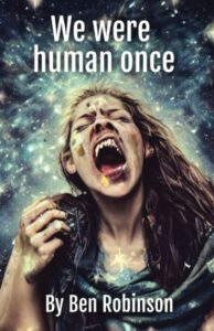 We were human once book review