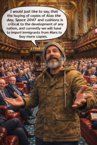 Please kindly consider buying more copies of Alas the day and Space 2047.